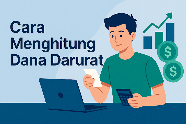 Panduan Lengkap Cara Menghitung Dana Darurat untuk Pemula