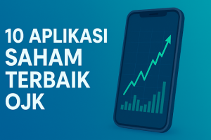 10 Aplikasi Saham Terbaik OJK yang Aman untuk Investasi Jangka Panjang